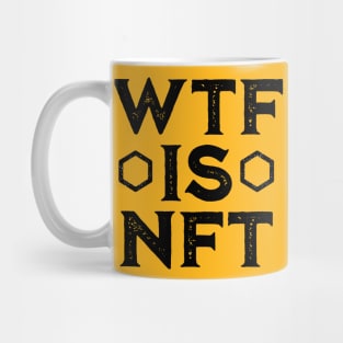WTF Is NFT Mug